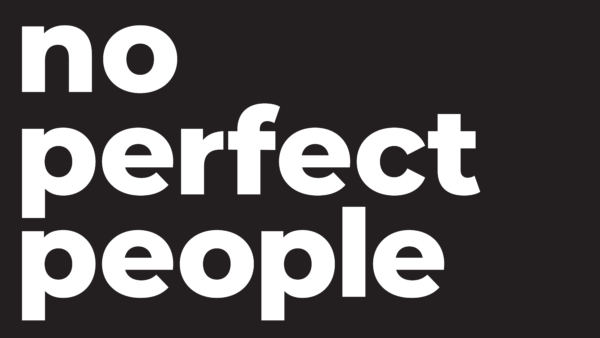 No Perfect People - Week 1 Image