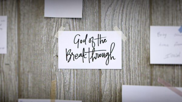 God of the Breakthrough - Week 1 Image