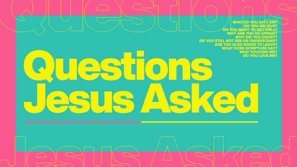 Questions Jesus Asked - West Knoxville